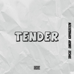 Tender