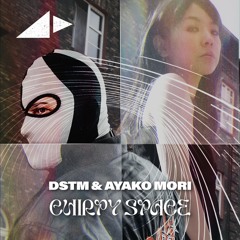 PREMIERE - Dstm & Ayako Mori - Chirpy Space (Original Mix)