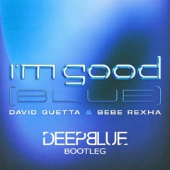 David Guetta - Blue (Deepblue Bootleg)