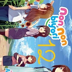 GET EPUB 💕 Non Non Biyori Vol. 12 by  Atto KINDLE PDF EBOOK EPUB