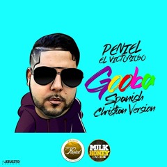 Gooba (Spanish Christian Version) - Peniel El Victorioso