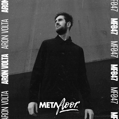 Metafloor Mix Series - Aron Volta #047