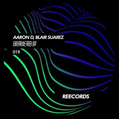 Blair Suarez & Aaran D  - Distracted