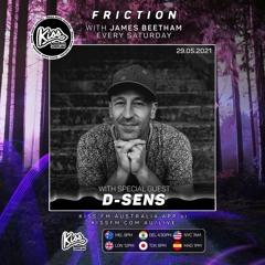 Friction // Kiss FM | D-Sens [29.05.21]