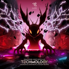 Rinkadink - Techmology (Akasha & Synthetic System Remix) | OUT NOW