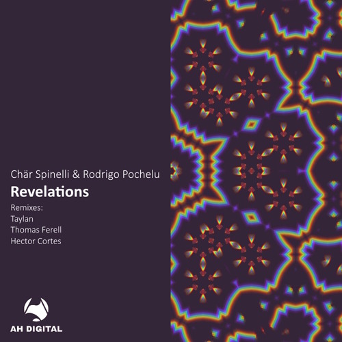 Premiere: Rodrigo Pochelu, Chär Spinelli - Revelations (Taylan Remix) [AH Digital]