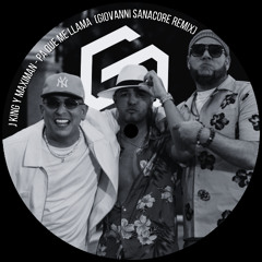 J King y Maximan - Pa Que Me Llama (Giovanni Sanacore Remix)[Radio Edit]