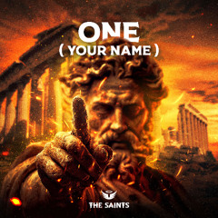 The Saints - One (Your Name)