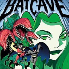 Access PDF 📒 The Villainous Venus Flytrap (Batman Tales of the Batcave) by  Michael