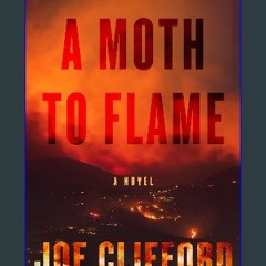 Read eBook [PDF] ❤ A Moth to Flame Pdf Ebook