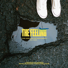 The Feeling (irsl Remix) [feat. ford., Sonn, Hanz & Ralph Castelli]