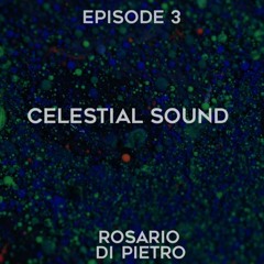CELESTIAL SOUN EP.3