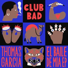El Baile De Mia EP - Club Bad