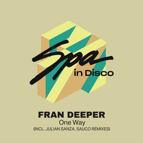 [SPA312] Fran Deeper - One Way (JULIAN SANZA REMIX)