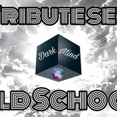 Dark Mind - Tribute Set Old School