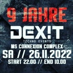 JusTINTime@9 Jahre Dexit [] Hardtechno-Opening {} Ms Connexion [26.11.22].mp3