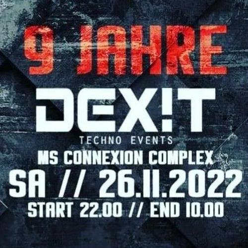 JusTINTime@9 Jahre Dexit [] Hardtechno-Opening {} Ms Connexion [26.11.22].mp3