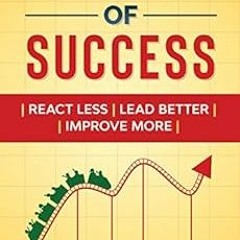 GET [EPUB KINDLE PDF EBOOK] Measures of Success: React Less, Lead Better, Improve More by Mark Graba