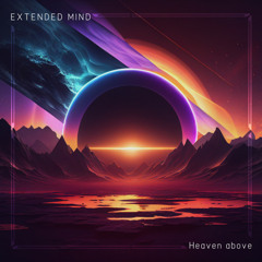 Extended mind - Heaven above (Original Mix)