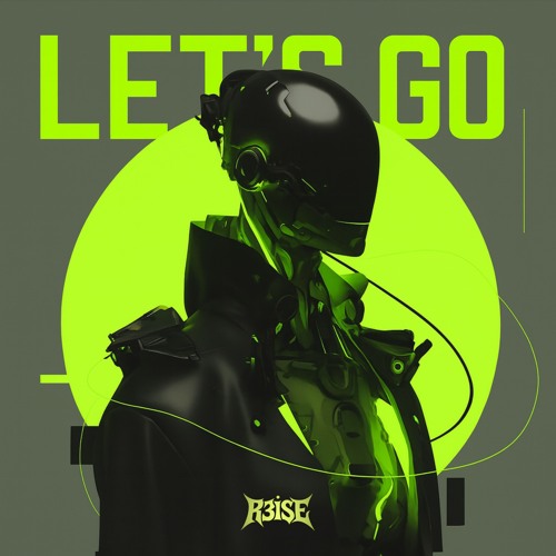 R3ISE - LET'S GO (FREE DOWNLOAD)