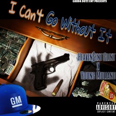 I CANT GO WITHOUT IT