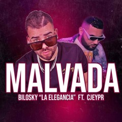 Bilosky "La Elegancia" - Malvada ft CJEYPR