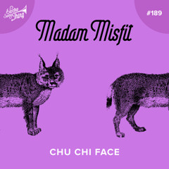 Madam Misfit - Chu Chi Face // Electro Swing Thing 189