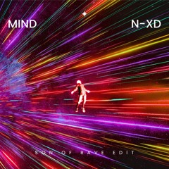Mind - N-XD (Son Of Rave Edit).wav