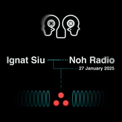Ignat Siu @ Noh Radio, Istanbul // 27-01-25