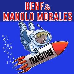 Transition BY BENF & Manolo Morales 🇪🇨 (HOT GROOVERS)