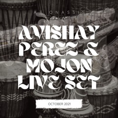 Avishay Perez & Mojon Live At Layla Be Tulum Oct21 Onassis TLV