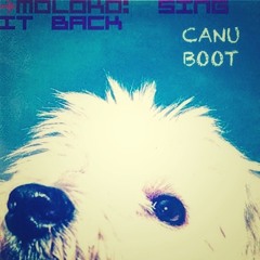 MOLOKO - Sing it Back (CANU BOOT)