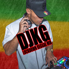 DJ KG - Lockdown Reggae Mix