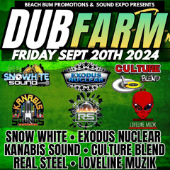 DUB FARM‼️ - SNOW WHITE - EXODUS NUCLEAR- KANABIS SOUND - CULTURE BLEND - REAL STEEL - LOVELINE MUZIK