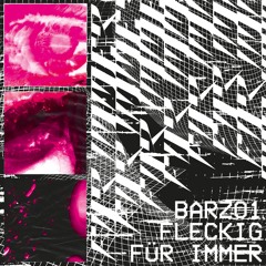 Für Immer - Barzo1 x FLECKIG