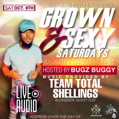 GROWN & SEXY SATURDAY 10.9.21 (MARRIS & TREYBALL)