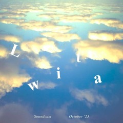 Lwita Soundcast October '23