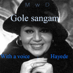 with a voice-hayede-Gole sangam-by(Mwd)