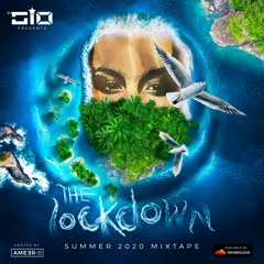 Dj Gio Presents The Lockdown Summer 2020 Mixtape!