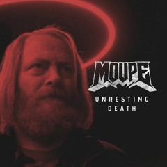 Moupe - Unresting Death [TNLDGTL95]