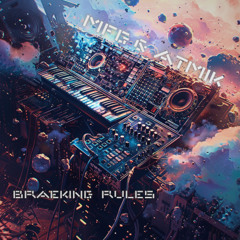 MFG & ATMIK - Breaking Rules