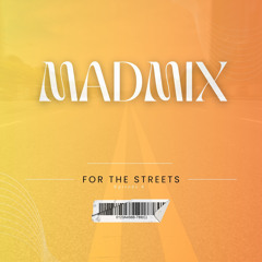 Afro House mix 2024 For the streets Madmix episode 4