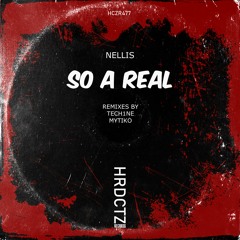 Nellis, Tech1ne, MYTIKO - So A Real EP