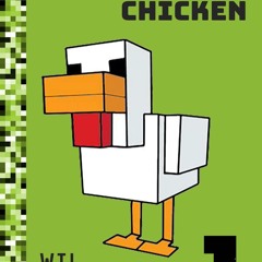 [▶️ PDF READ ⭐] Free I Turned Into a Minecraft Chicken (Stuck In Minec