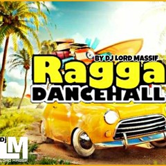 Ragga Dancehall By Dj Lord Massif