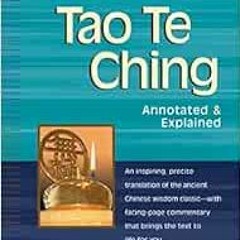 Open PDF Tao Te Ching: Annotated & Explained (SkyLight Illuminations) by Derek Lin,Lama Surya Das