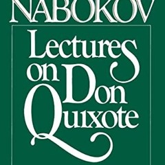 READ KINDLE 📃 Lectures On Don Quixote by  Vladimir Nabokov PDF EBOOK EPUB KINDLE