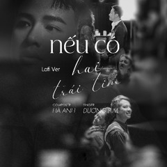 Nếu như có hai trái tim anh sẽ yêu em đến hai lần