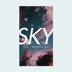 LK'S - SKY (Original Mix)