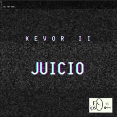 KEVOR II - JUICIO